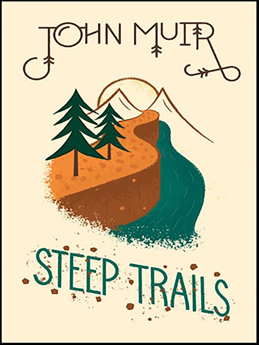 Title details for Steep Trails by John Muir - Wait list